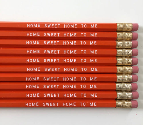 Home Sweet Home To Me Pencil - Single Pencil