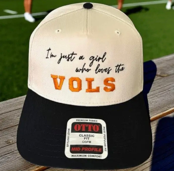 I’m just a girl who loves the VOLS Hat
