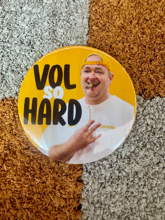 Vol So Hard Button
